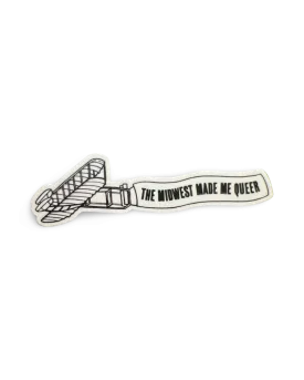 Made Me Queer Sticker